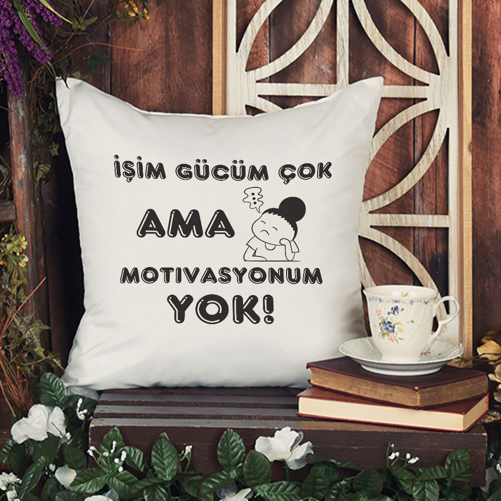 isim-gucum-çok-ama-motivasyonum-yok-baskili-komik-hediyelik-elyaf-saten-dekoratif-yastik