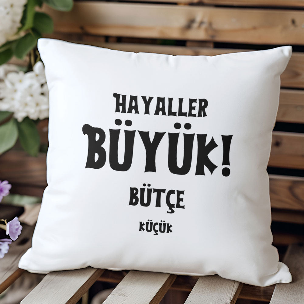 hayaller-buyuk-butce-kucuk-baskili-komik-hediyelik-elyaf-saten-dekoratif-yastik