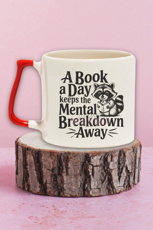 A Book A Day Keeps Mental Breakdown Away Yazılı Kitap Terapisi Hediyelik Kırmızı Kulplu Kupa Bardak
