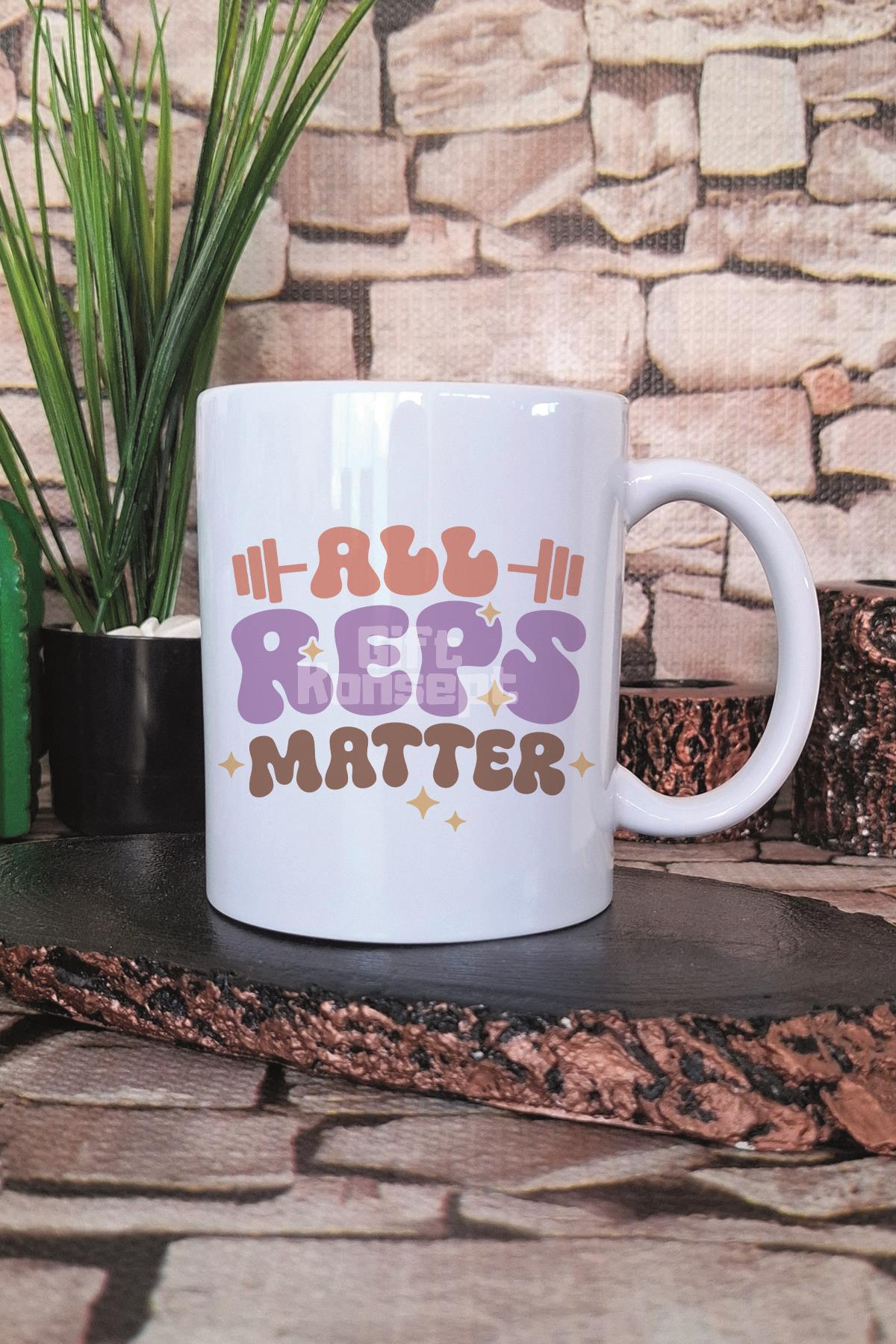 All Reps Matter Yazılı Gym Spor Antrenman Tekrarı Motivasyonu Hediye Baskılı Kupa Bardak