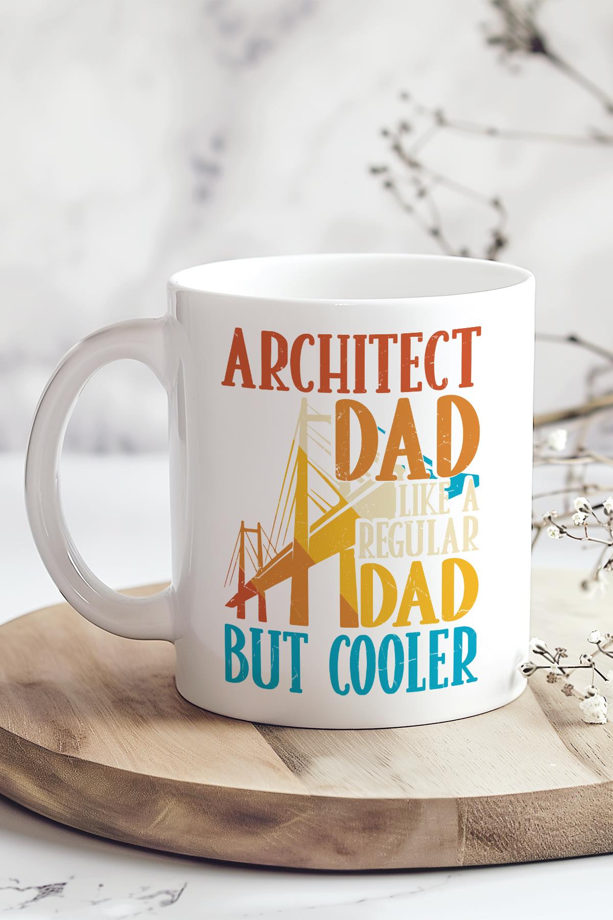 Architect Dad Baskılı Mimar Hediyelik Kupa Bardak