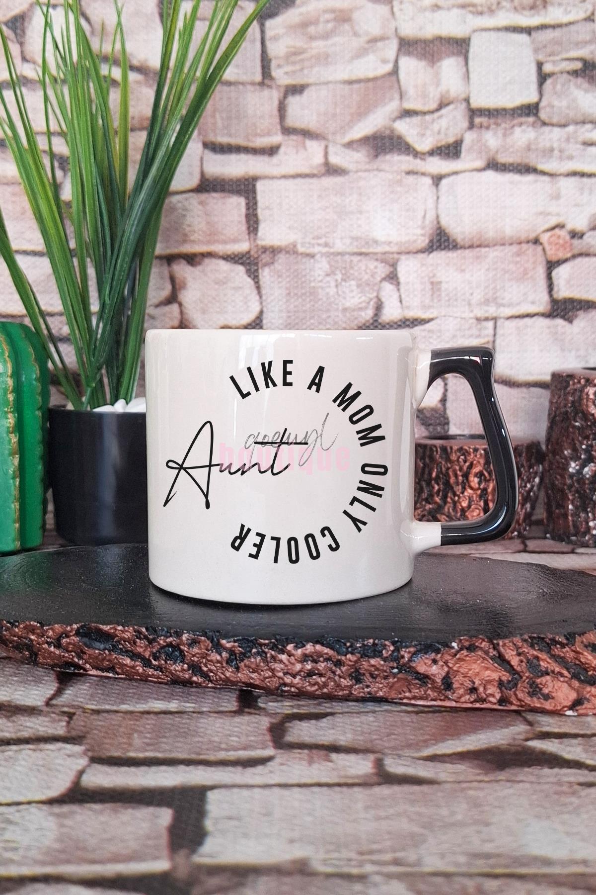 Aunt Eğlenceli Baskılı Komik Hala Teyze Hediyelik Kulplu Kupa Bardak