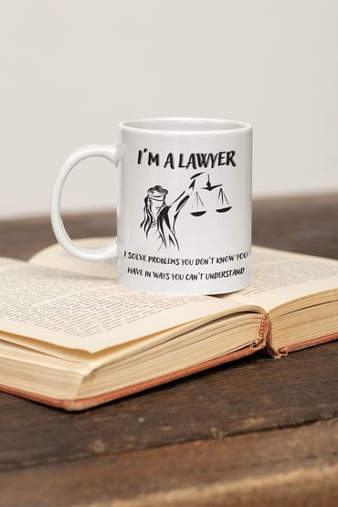 Avukat Lawyer 'I Solve Problems You Have In Ways You Cant Understand' Baskılı Eğlenceli Kupa Bardak