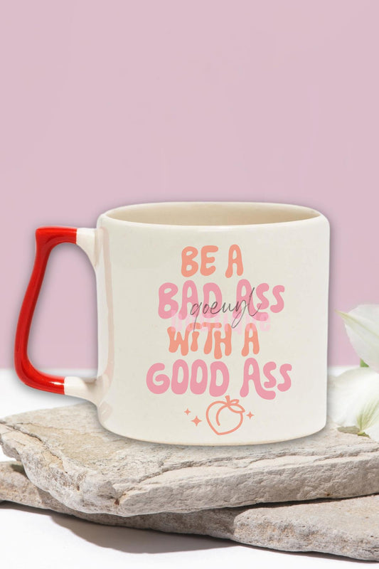 Be A Bad Ass With A Good Ass Yazılı Komik Gym Spor Popo Hediyelik Kulplu Kupa Bardak
