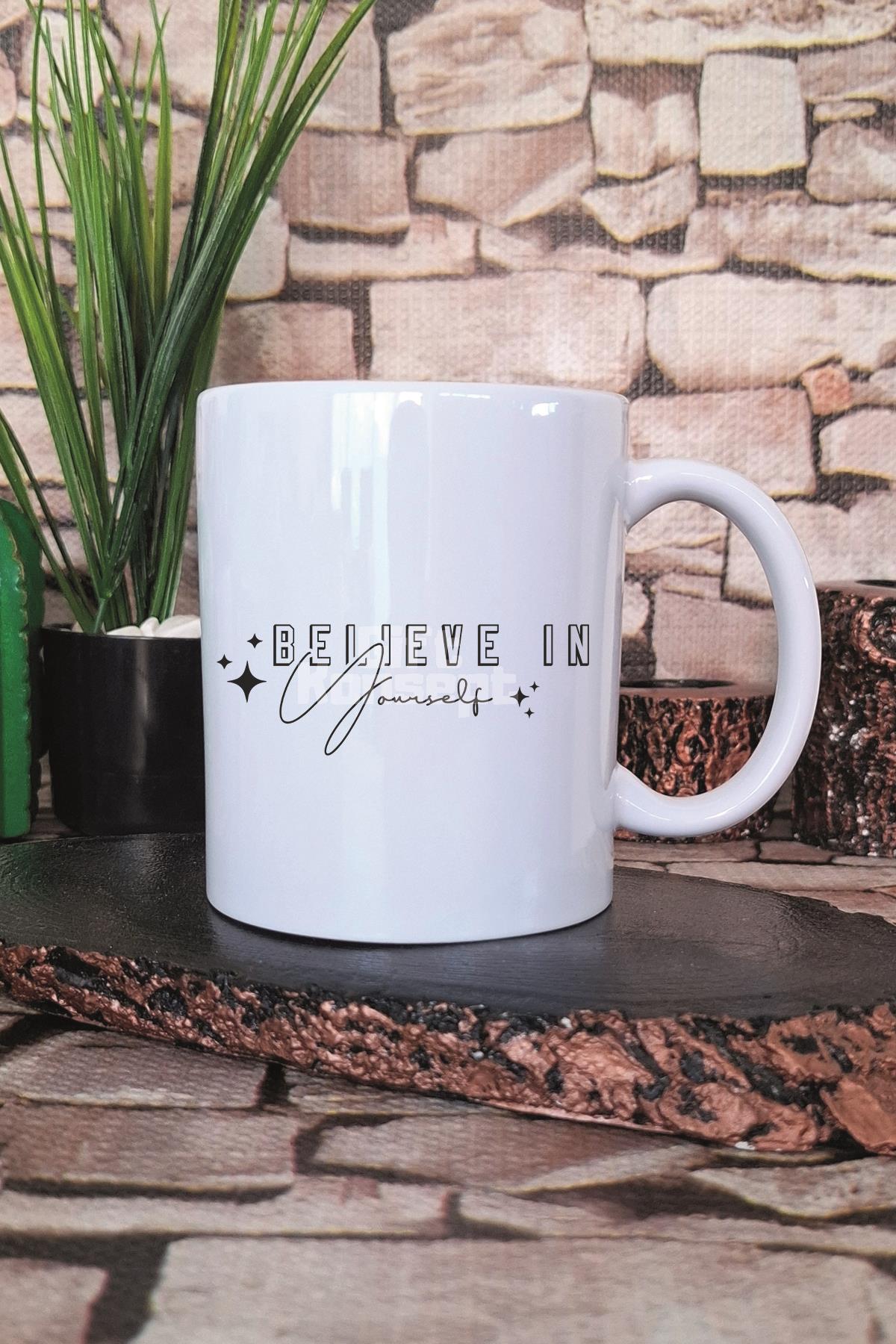 Believe In Yourself Yazılı Kendine İnan Manifest Güven Hediye Baskılı Kupa Bardak