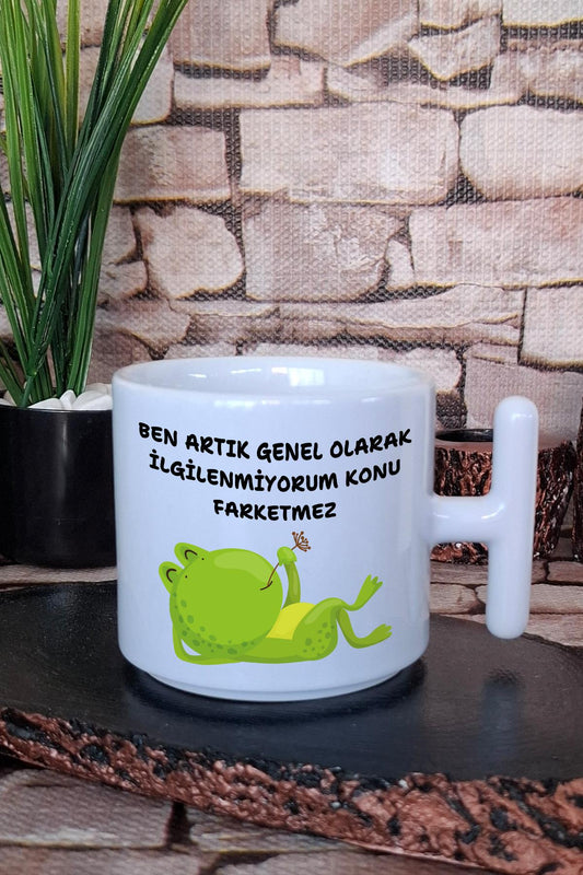 Ben Artık İlgilenmiyorum Baskılı Eğlenceli Hediyelik T Kulplu Latte Fincanı Kupa Bardak