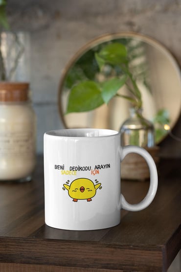 Beni Sadece Dedikodu İçin Arayın-Civciv Baskılı Eğlenceli Komik Hediyelik Beyaz Kupa Bardak