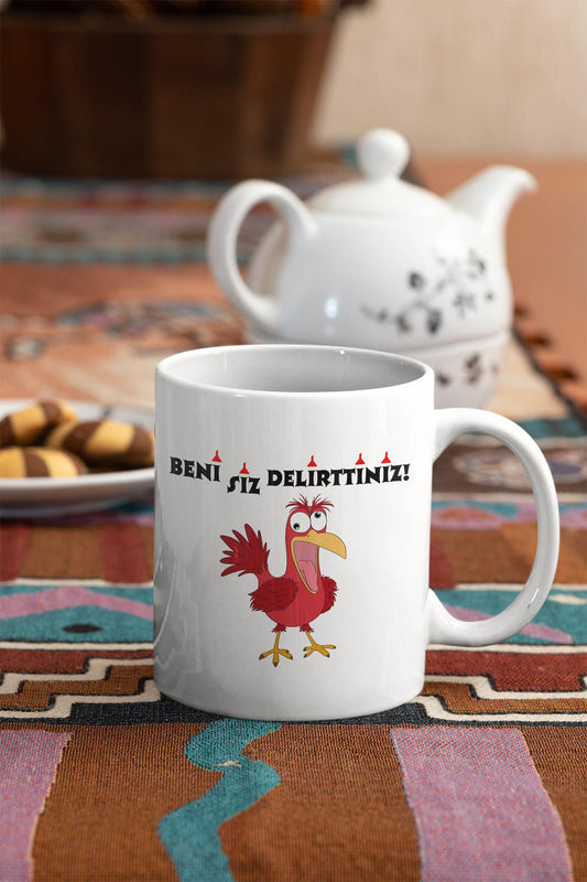 Beni Siz Delirttiniz Baskılı Komik Hediyelik Beyaz Kupa Bardak