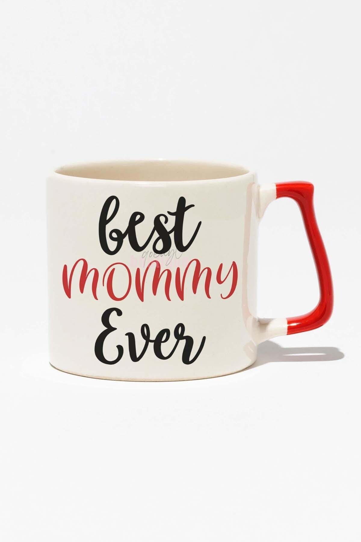 Best Mommy Ever Anneler Günü Doğum Günü Anne Hediye Baskılı Kırmızı Kulplu Modern Seramik Kupa