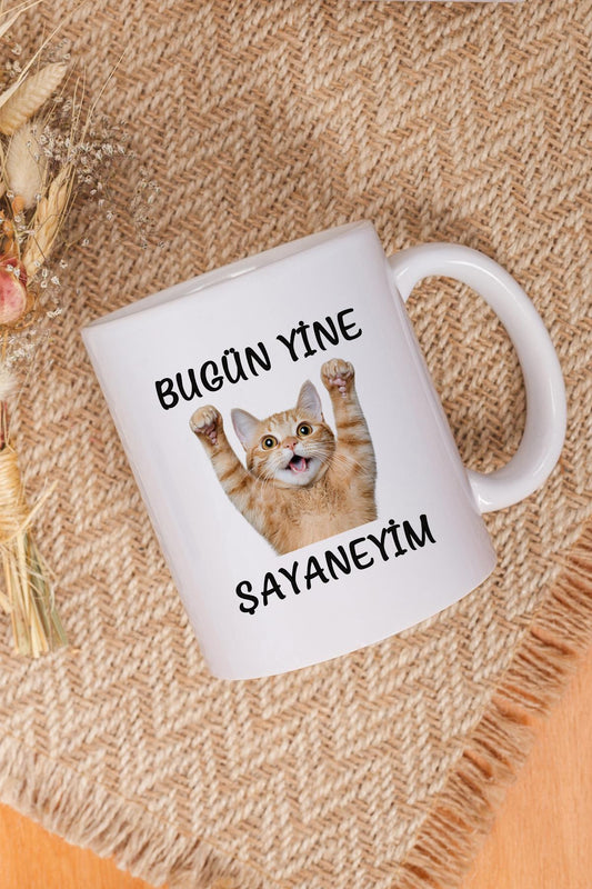 Bugün Yine Şahaneyim-Komik Kedi Baskılı Eğlenceli Hediyelik Beyaz Kupa Bardak
