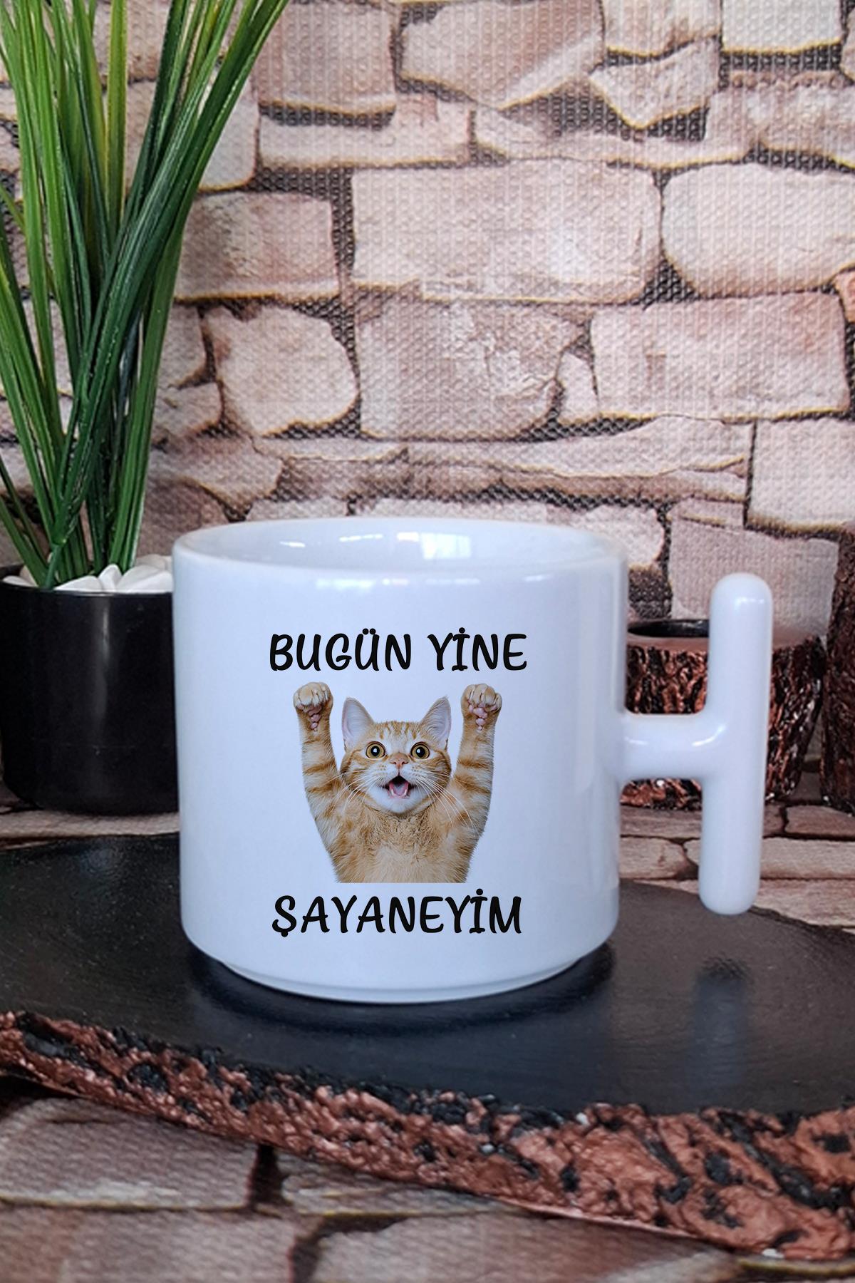 Bugün Yine Şahaneyim-Komik Kedi Baskılı Komik T Kulp Latte Fincanı Kupa Bardak