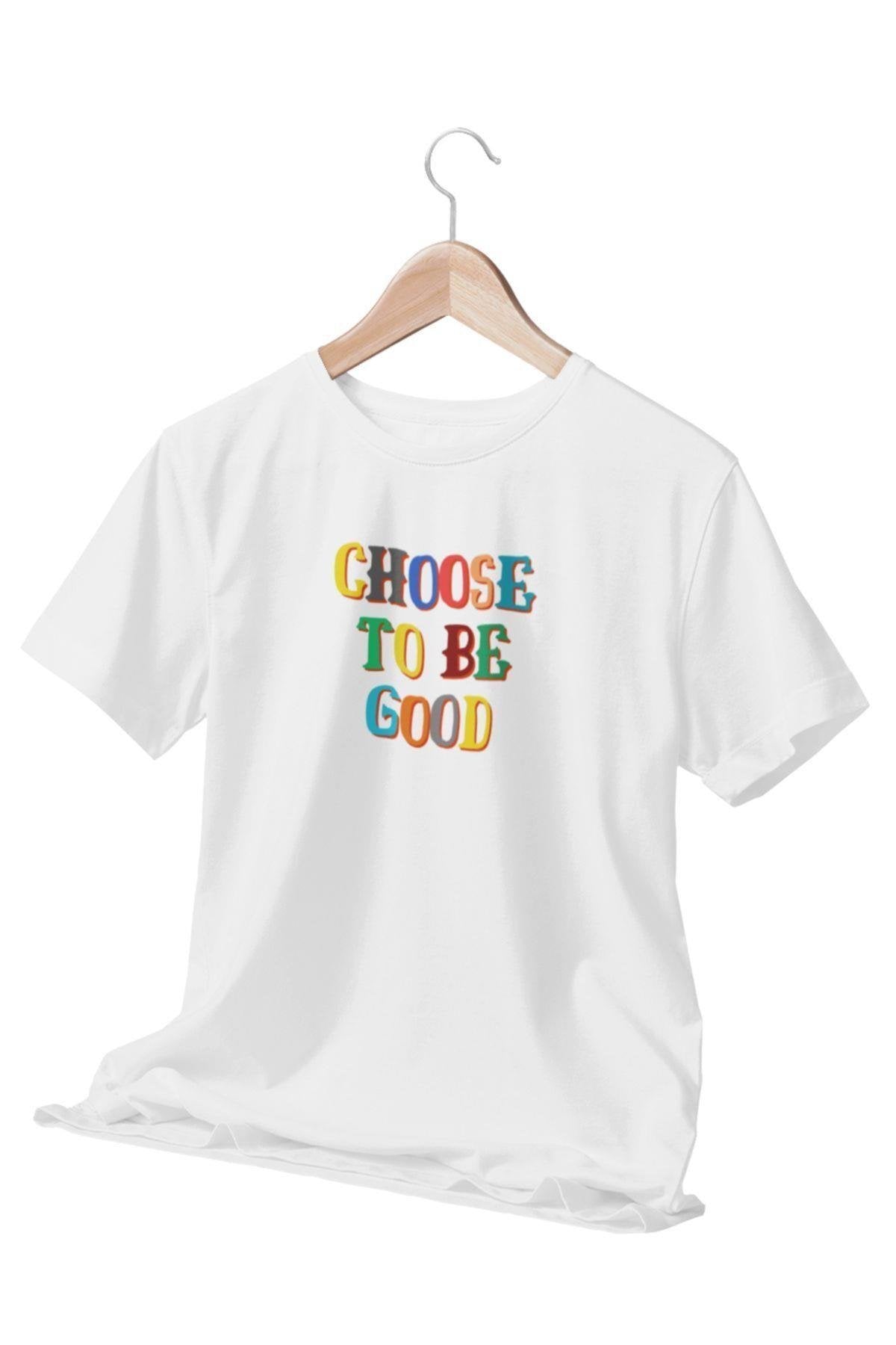 Choose To Be Good Temalı Beyaz T-Shirt