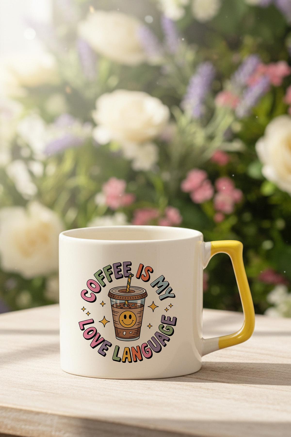 Coffee Is My Love Language Baskılı Sarı D Kulplu Kupa Bardak