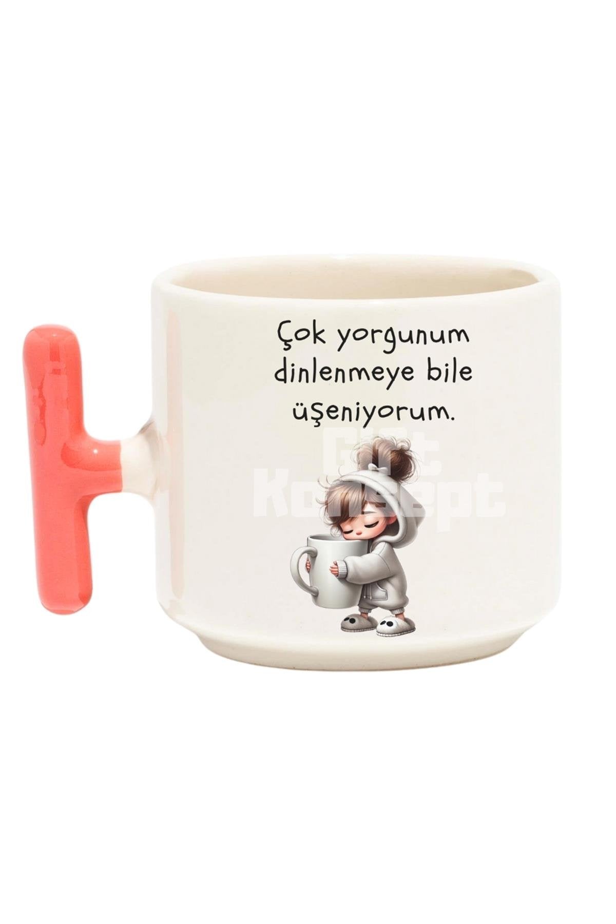Çok Yorgunum Dinlenmeye Bile Üşeniyorum Baskılı Komik Pembe T Kulp Latte Fincanı Kupa Bardak