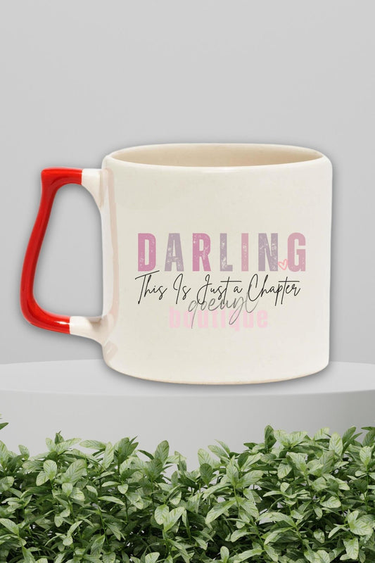 Darling This Is A Just Chapter Yazılı Olumlama Hayat Hediyelik Kulplu Kupa Bardak