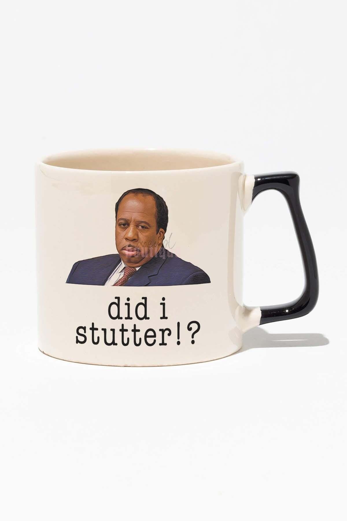 Did I Stutter The Office Baskılı Siyah Kulplu Modern Seramik Kupa