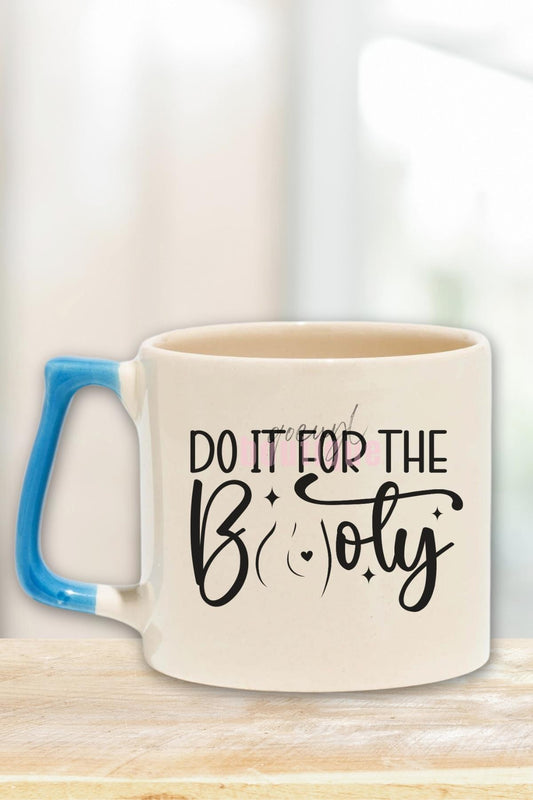 Do It For The Booty Yazılı Gym Spor Popo Egzersizi Hediyelik Kulplu Kupa Bardak