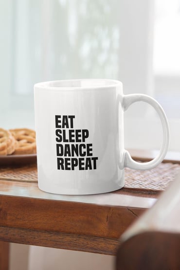 Eat Sleep Dance Repeat Baskılı Kupa Bardak