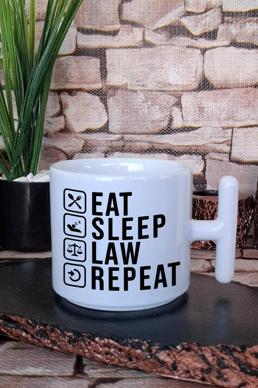 Eat Sleep Law Repeat Yazılı Avukat Hediyelik Baskılı T Kulplu Latte Fincanı Kupa Bardak
