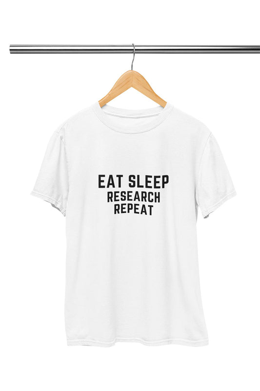 Eat Sleep Research Baskılı T Shirt