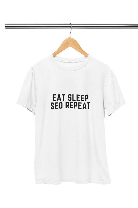 Eat Sleep Seo Repeat Baskılı Eğlenceli Hediyelik Beyaz Unisex T-Shirt