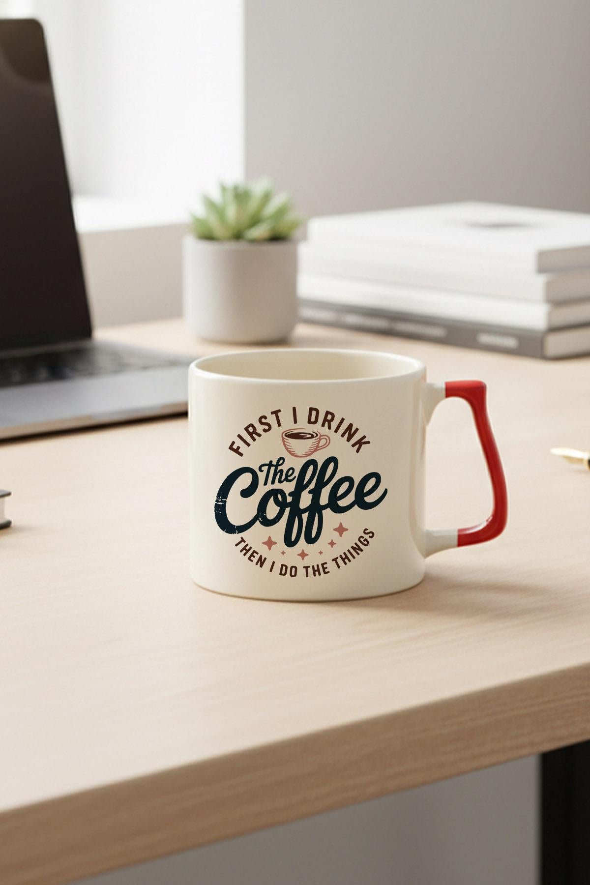 First I DrInk The Coffee Baskılı Kırmızı D Kulplu Kupa Bardak