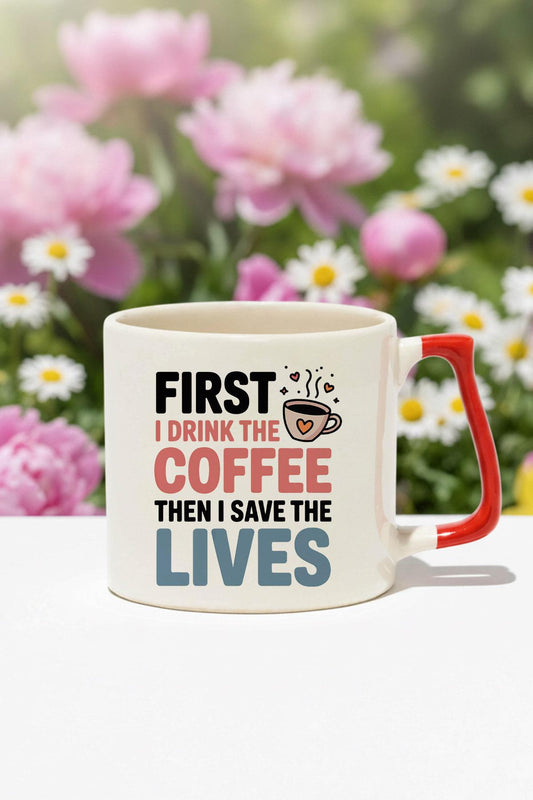 First I Drink The Coffee Baskılı Kırmızı D Kulplu Kupa Bardak