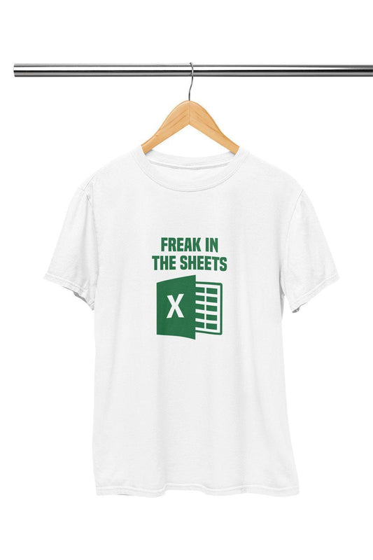 Freak In The Sheet Excel Baskılı Muhasebe Hediyelik Eğlenceli Beyaz Unisex T-Shirt