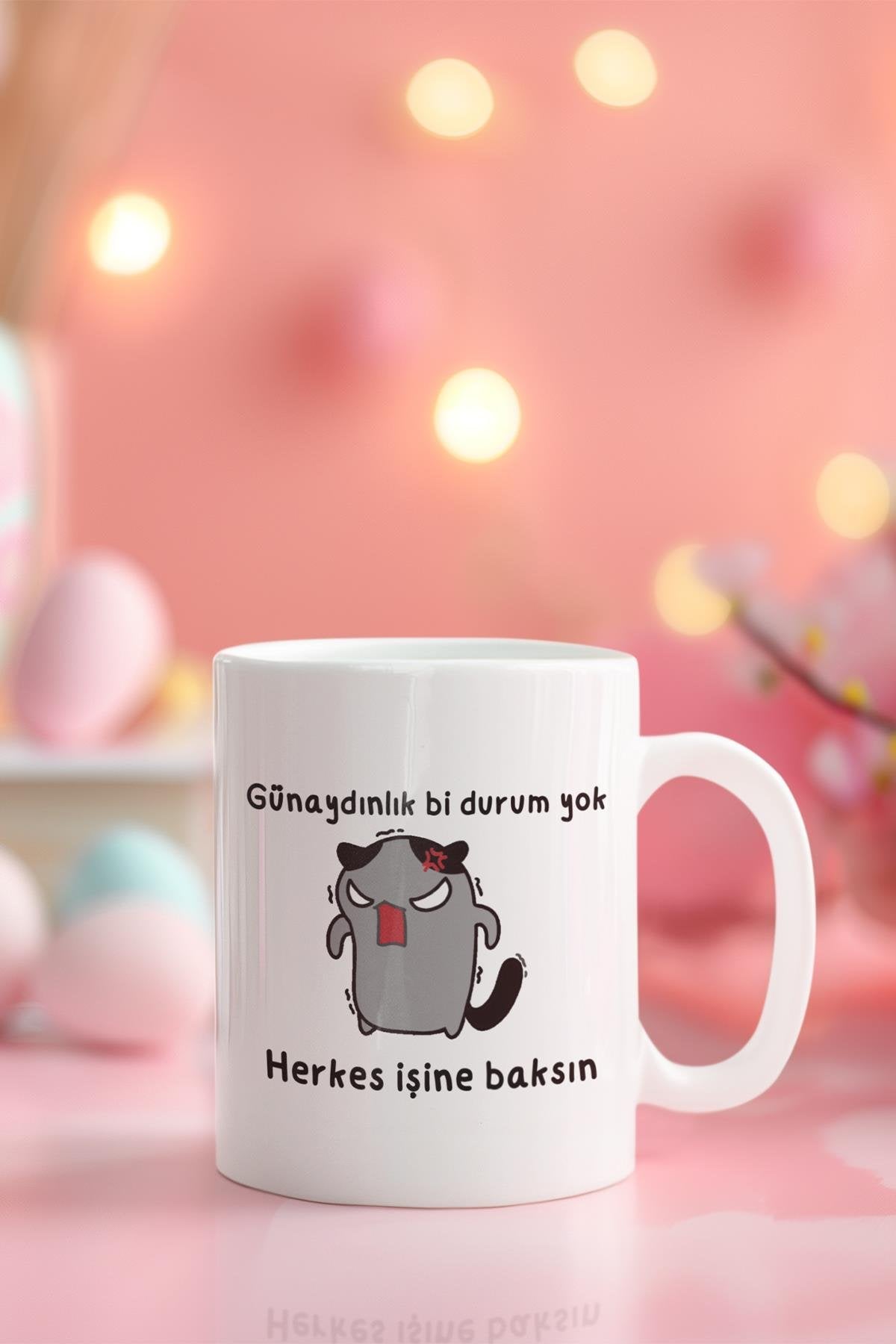 Günaydınlık Bi Durum Yok Herkes İşine Baksın Baskılı Eğlenceli Hediyelik Beyaz Kupa Bardak