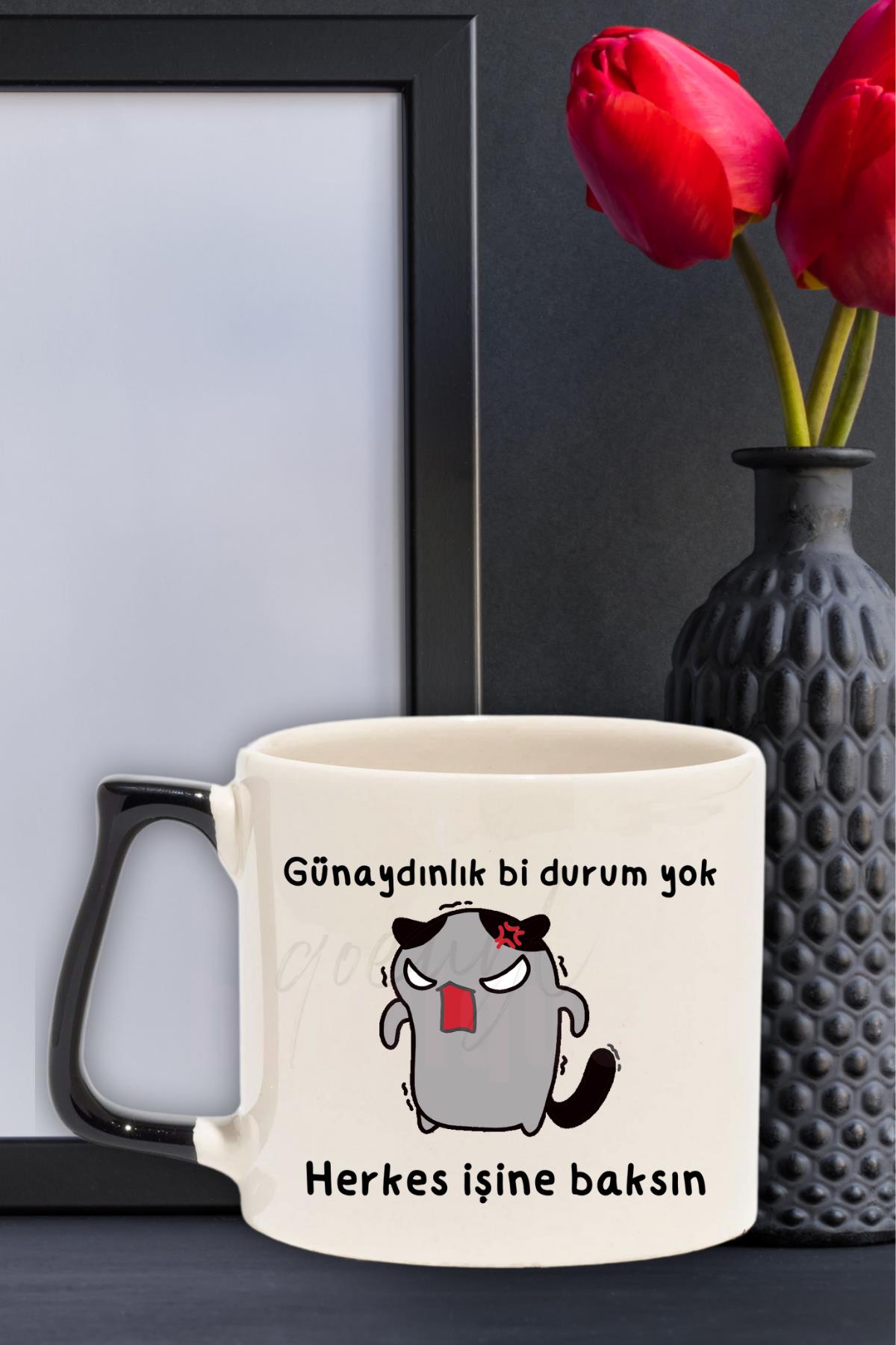 Günaydınlık Bi Durum Yok Herkes İşine Baksın Baskılı Eğlenceli Renkli Kulplu Modern Seramik Kupa
