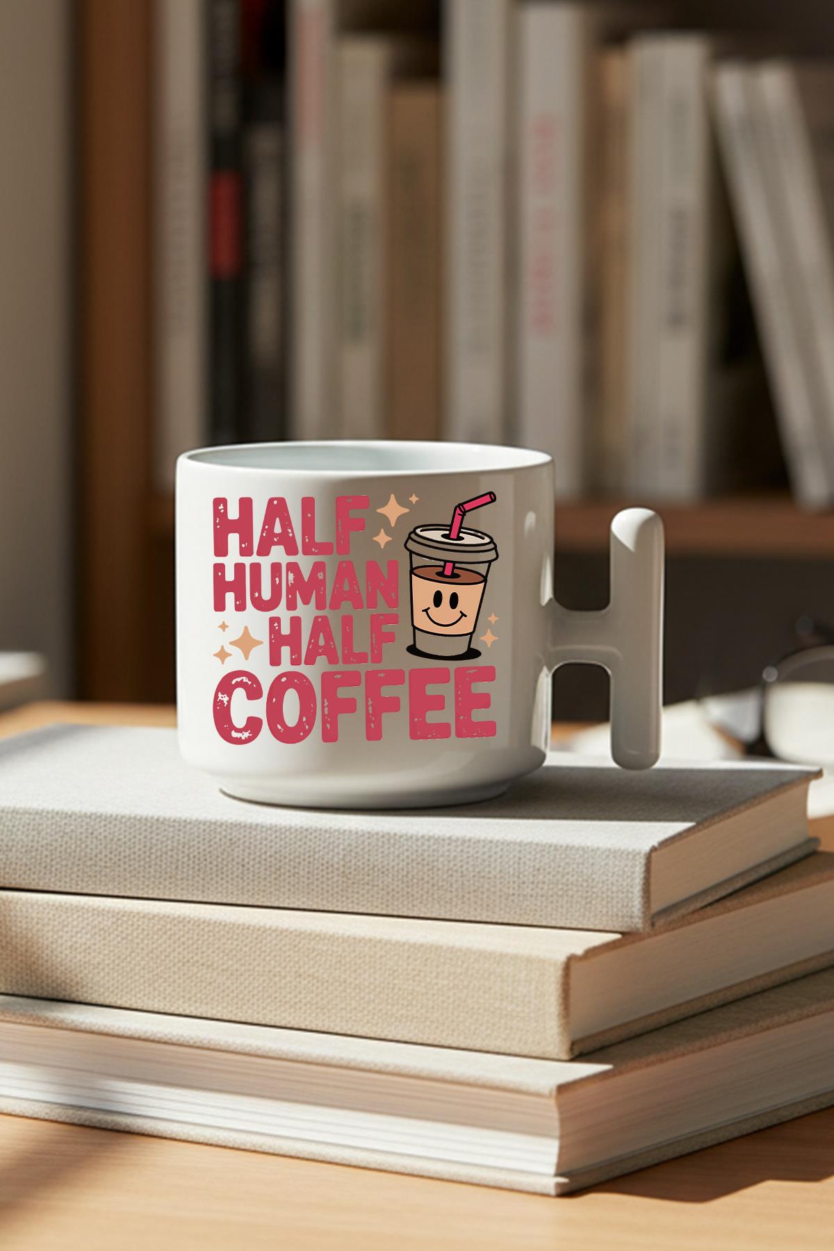 Half Human Half Coffee Baskılı Hediyelik T Kulplu Latte Fincanı Kupa Bardak