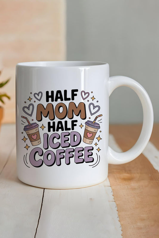 Half Mom Half Iced Coffee Baskılı Hediyelik Kupa Bardak