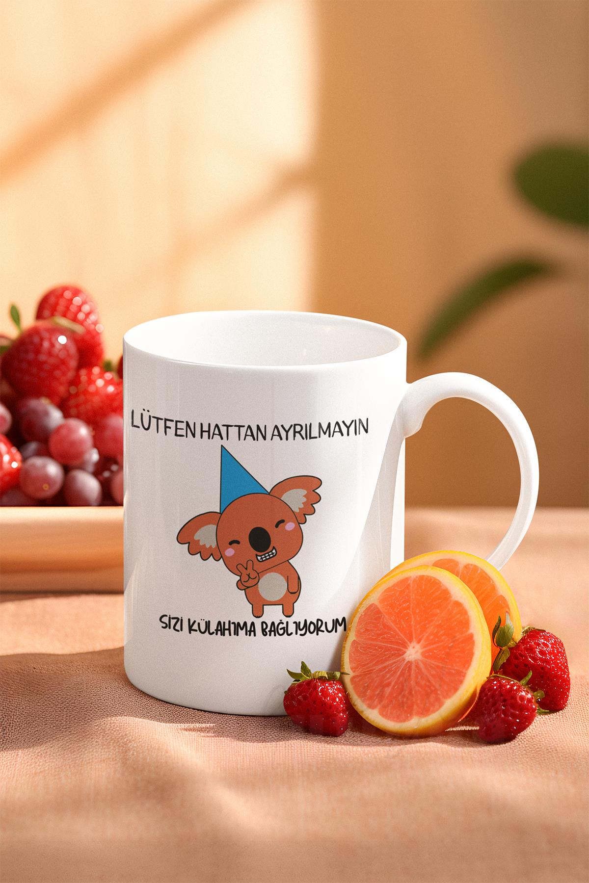 Hattan Ayrılmayın Sizi Külahıma Bağlıyorum Koala Baskılı Eğlenceli Hediyelik Beyaz Kupa Bardak