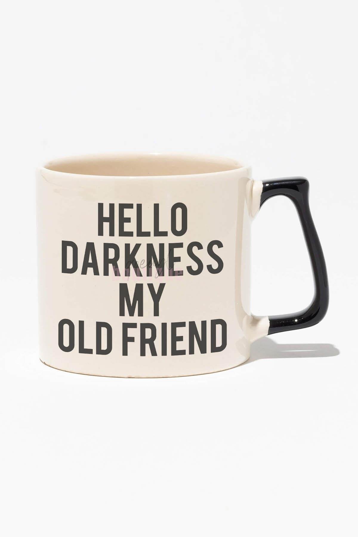 Hello Darkness My Old Friend Baskılı | Komik Hediyelik | Siyah Kulplu Modern Seramik Kupa