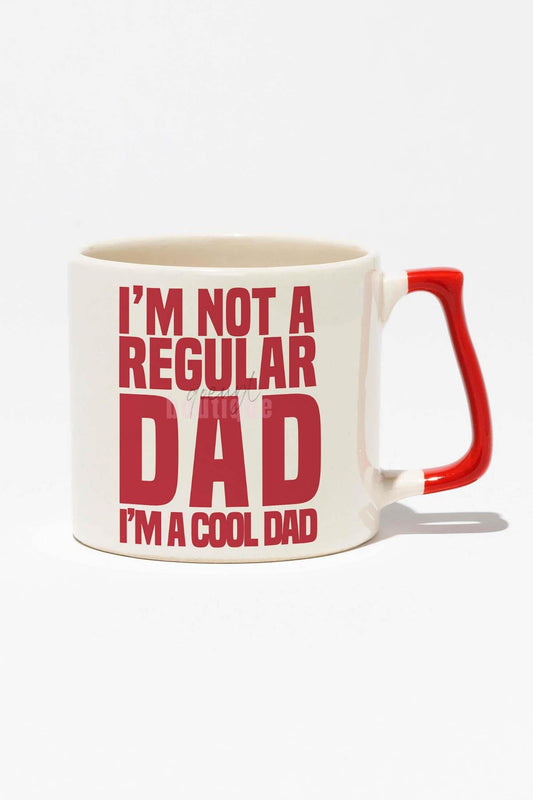 I Am Not A Regular Dad I'm A Cool Dad Baskılı | Babalar Günü | Kırmızı Kulplu Modern Seramik Kupa