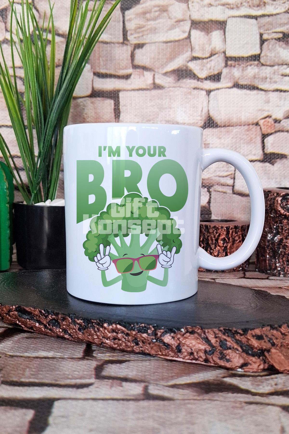 I Am Your Bro Vegan Hediyelik Baskılı Çay Kahve Sunum Kupa Bardak