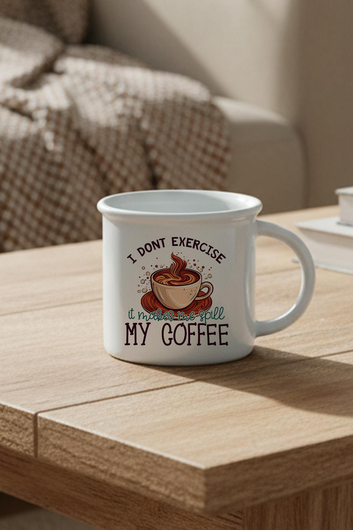 I Dont Exercise It Makes Me Spill My Coffee Baskılı Enamel Görünümlü Seramik Vintage Kupa Bardak