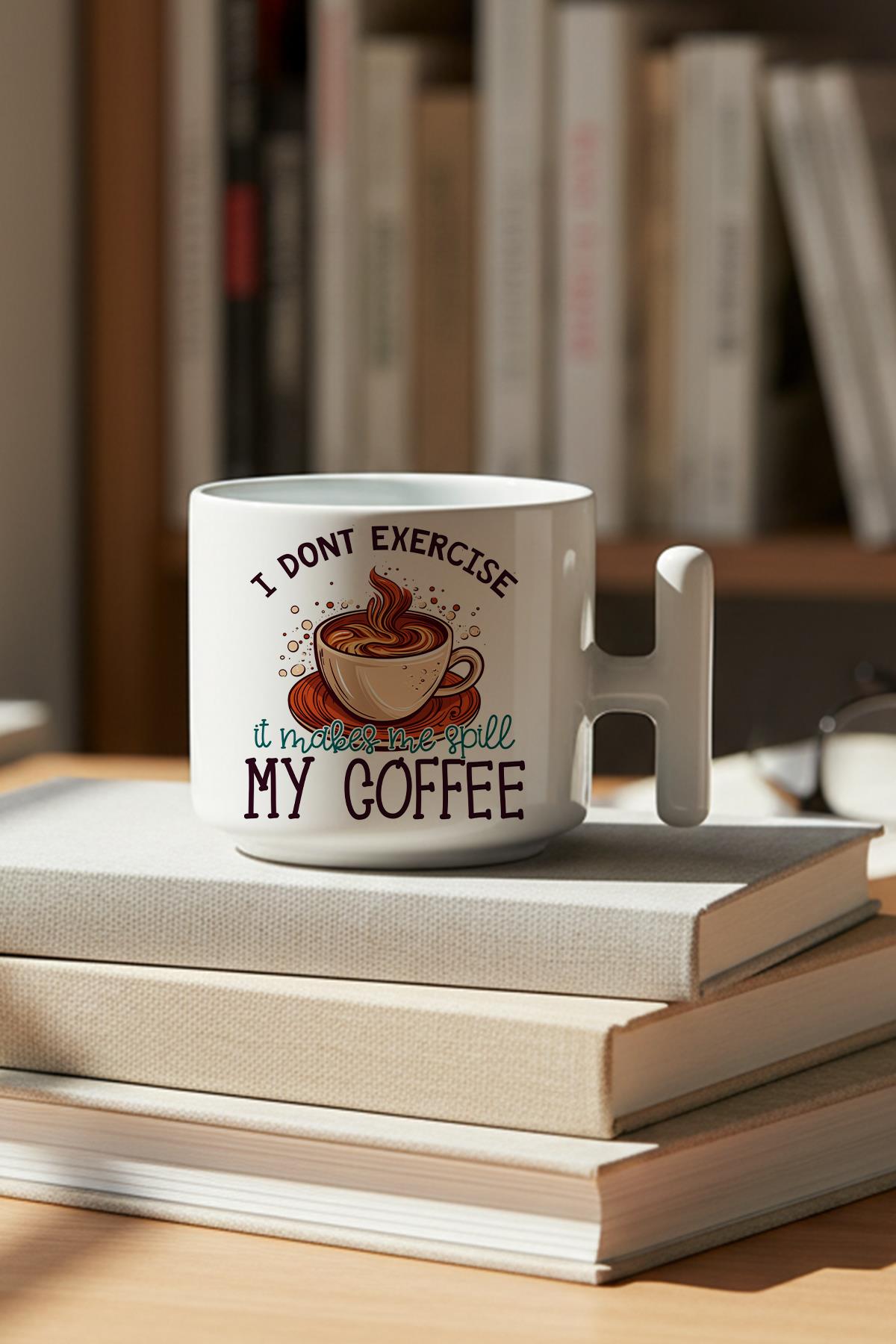 I Dont Exercise It Makes Me Spill My Coffee Baskılı Hediyelik T Kulplu Latte Fincanı Kupa Bardak