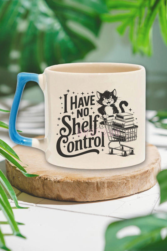 I Have No Shelf Control Baskılı Kitap Kurdu Mizahı Hediyelik Mavi Kulplu Kupa Bardak