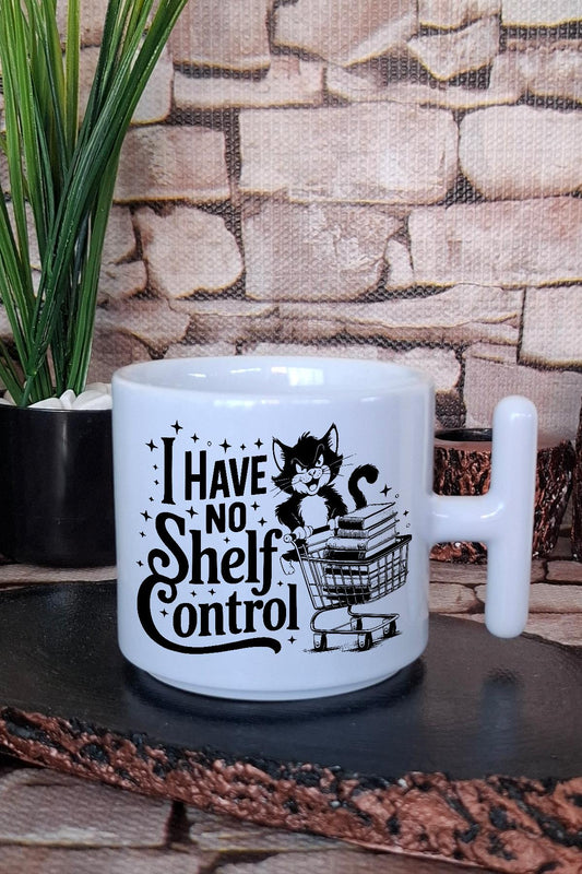 I Have No Shelf Control Kitap Kurdu Mizahı Hediyelik T Kulplu Latte Fincanı Kupa Bardak