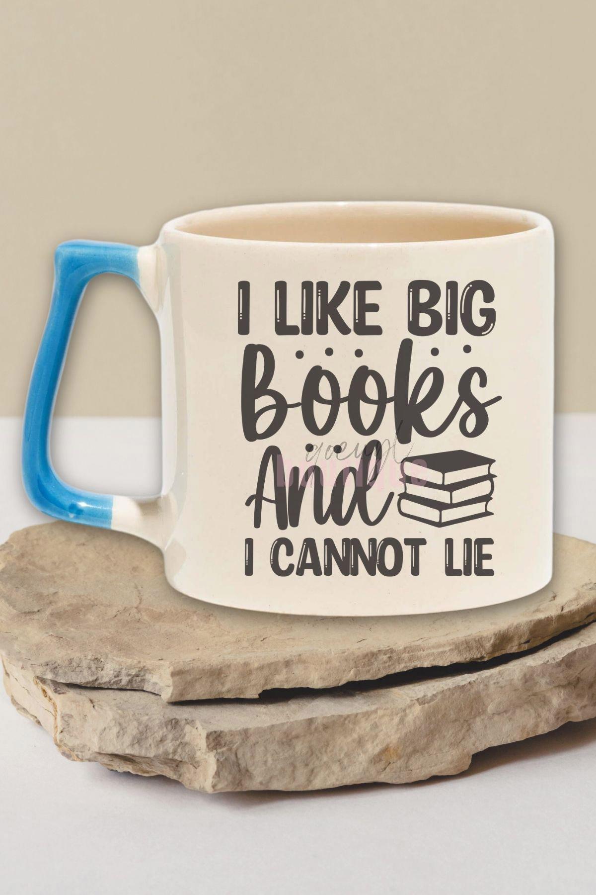 I Like Big Books And I Cannot Lie Yazılı Komik Kitap Aşkı Hediyelik Mavi Kulplu Kupa Bardak