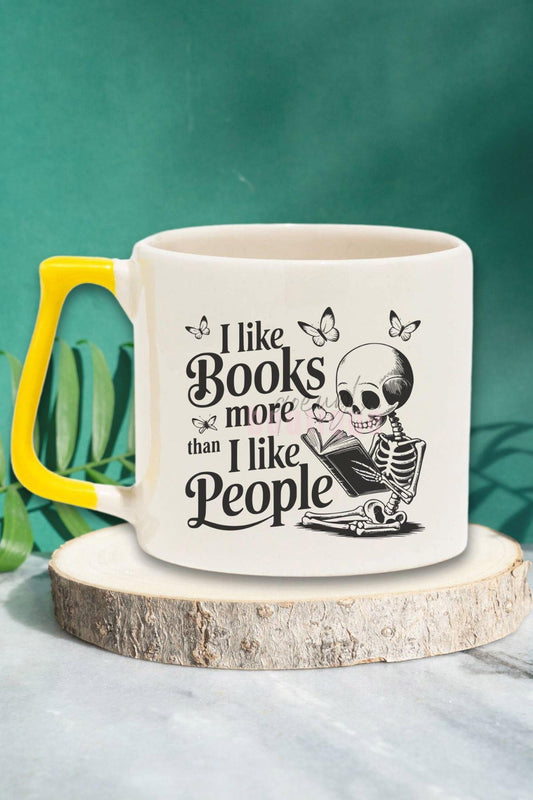 I Like Books More Than I Like People Yazılı Kitap Sever Hediyelik Sarı Kulplu Kupa Bardak