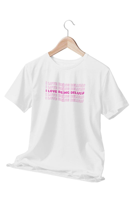 I Love Being DELULU Temalı Beyaz T-Shirt