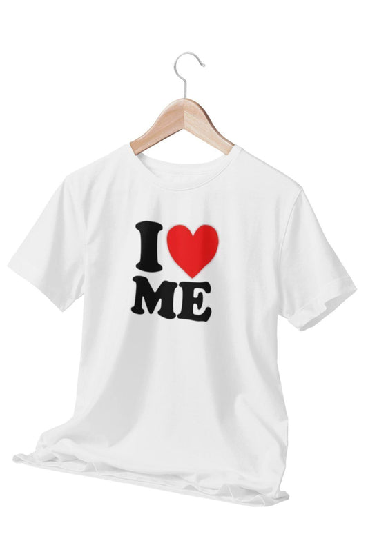I Love Me Baskılı Eğlenceli Beyaz Unisex T-Shirt