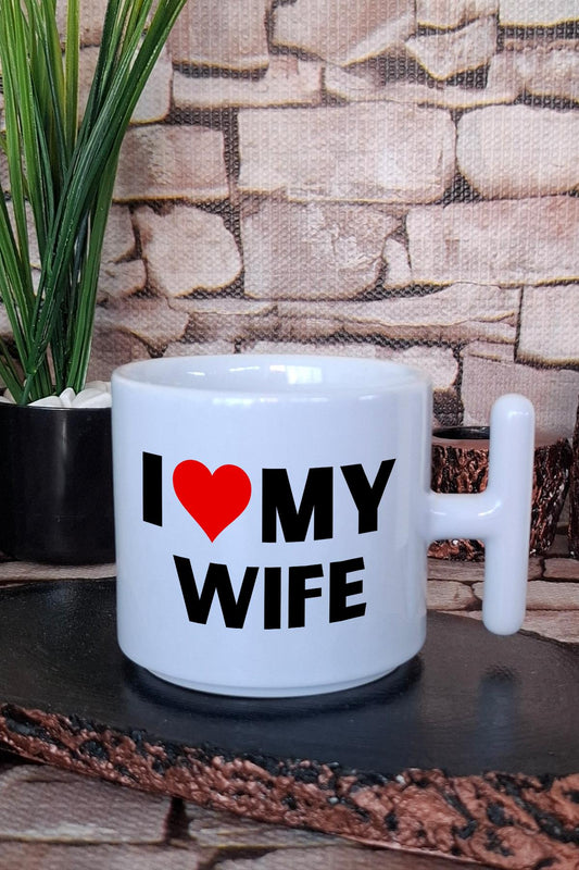 I Love My Wife Yıldönümü Sevgililer Günü BaskılıT Kulplu Latte Fincanı Kupa Bardak
