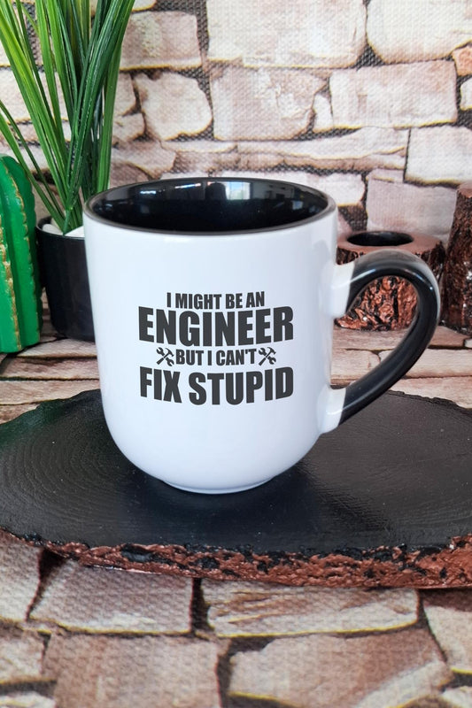 I Might Be An Engineer But I Can't Fix Stupid Mühendis Baskılı İç Kulp Siyah Premium Kupa Bardak