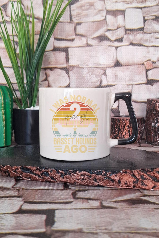 I Was Normal 2 Basset Hounds Ago Hediyelik Kulplu Kupa Bardak