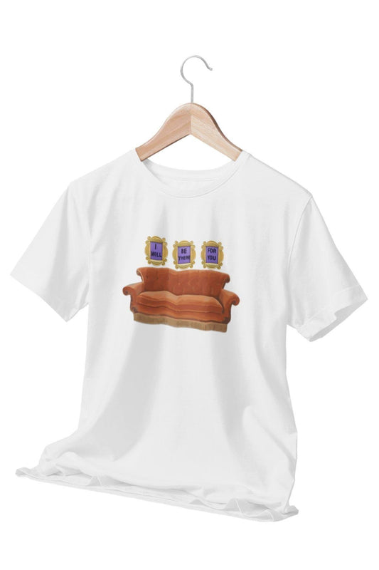 I Will Be There For You Friends Baskılı Sevgili, Eş, Özel Gün Hediye Beyaz Unisex T-Shirt
