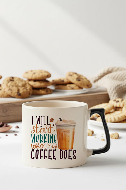 I Will Start Working When My Coffee Does Baskılı Siyah D Kulplu Kupa Bardak