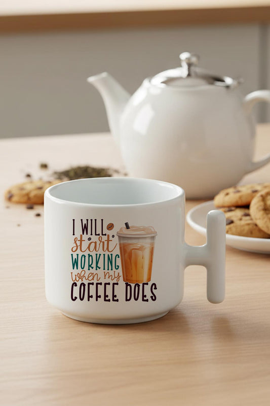 I Will Start Working When My Coffee Does Baskılı Hediyelik T Kulplu Latte Fincanı Kupa Bardak